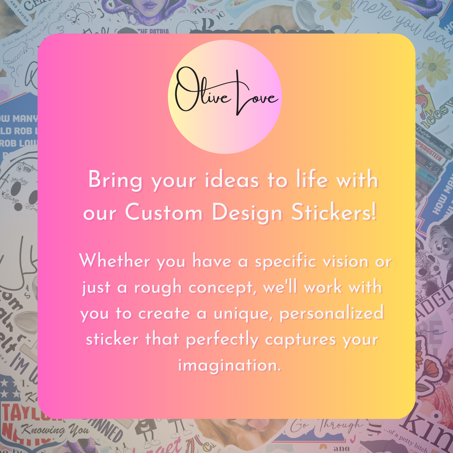 Let Us Make a Custom Sticker for You!