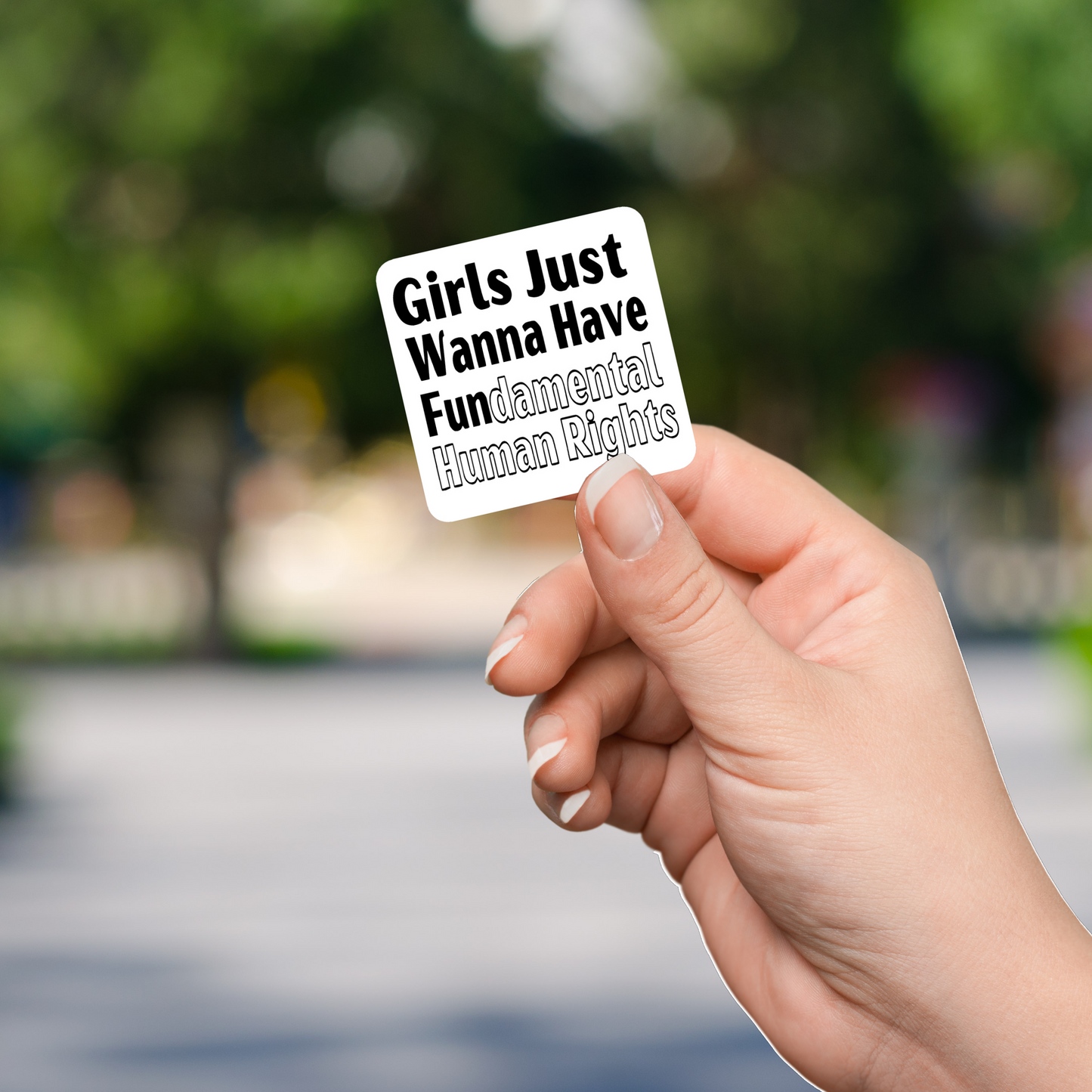 Girls Just Want to Have FUNdamental Human Rights Die Cut Sticker