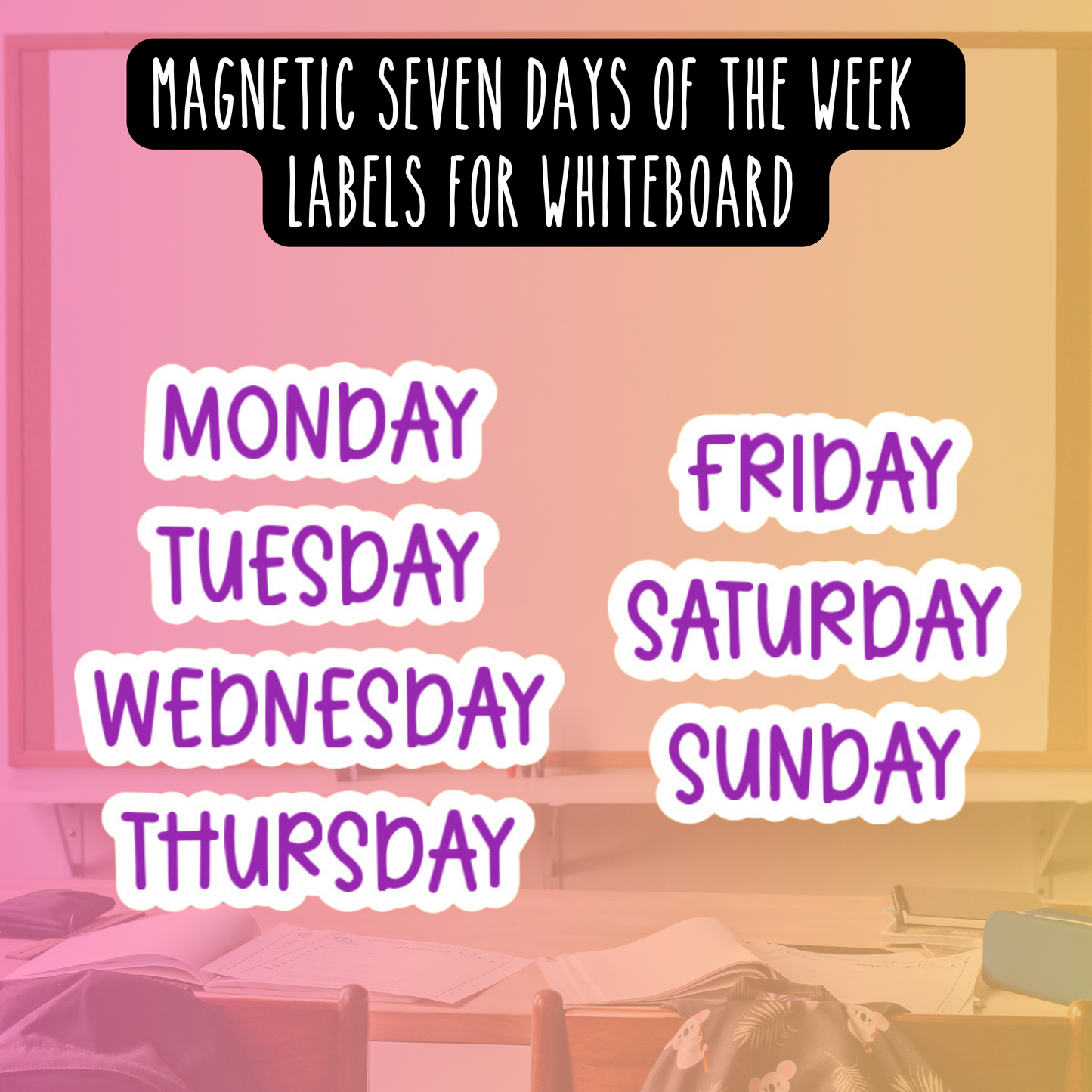 Seven Days of the Week Magnetic Labels with White Background