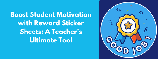 Reward Sticker Sheets: A Teacher's Ultimate Tool