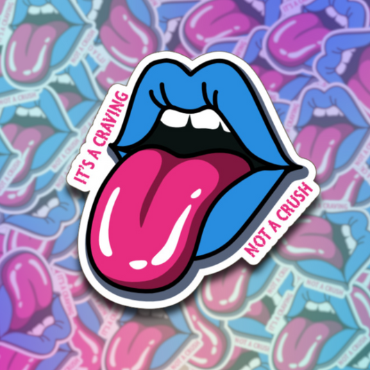 It's a Craving Not a Crush Die Cut Sticker