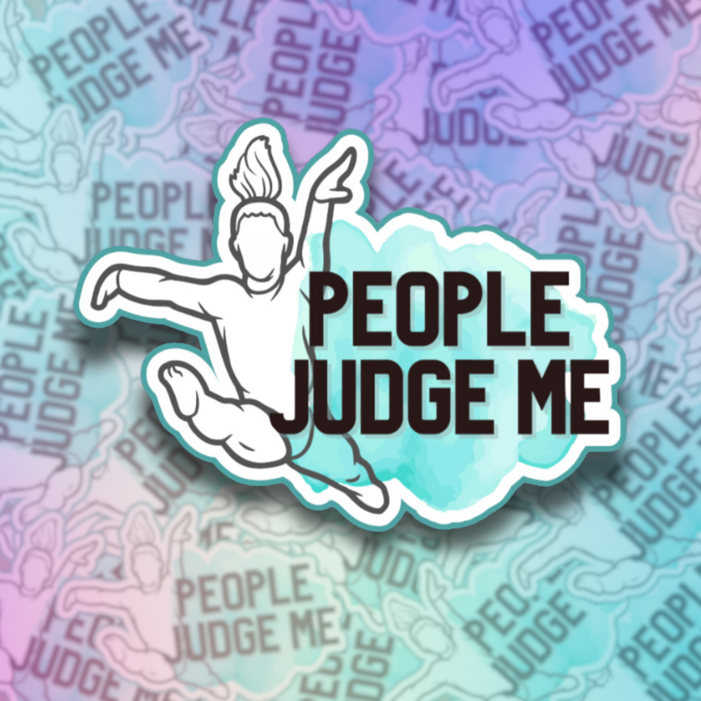 People Judge Me--Die Cut Sticker