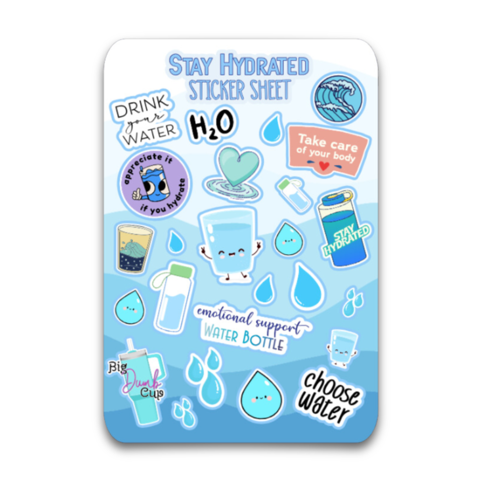 Stay Hydrated Sticker Sheet