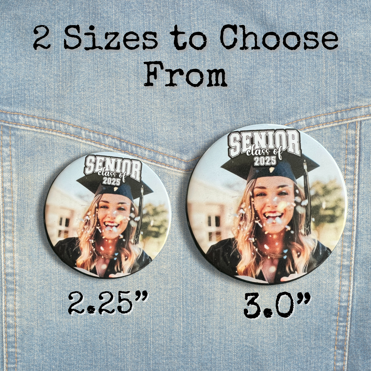Brag Buttons! Great for Celebrating your Graduate or Team!