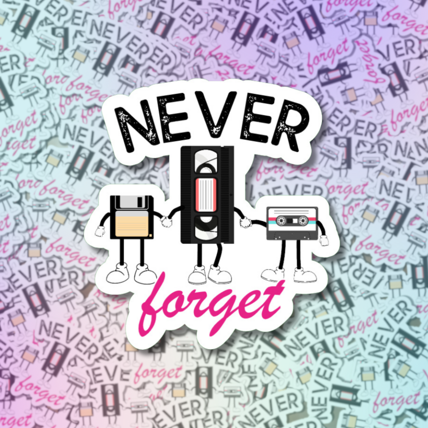 80s Inspired: Never Forget Die Cut Sticker